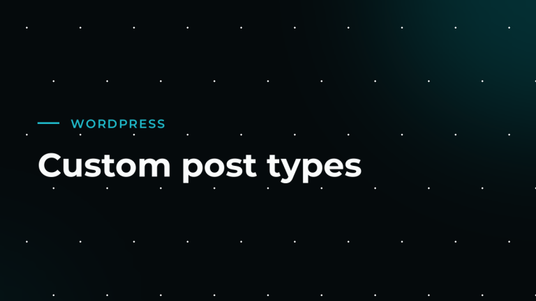 Custom post types: structuur in je WordPress-content