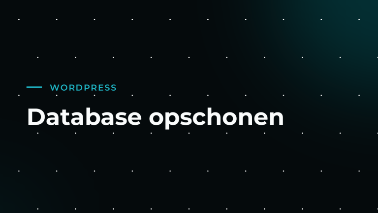 Je WordPress-database opschonen: de grote schoonmaak die je site sneller maakt