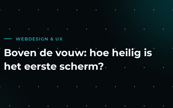 Boven de vouw: hoe belangrijk is het eerste scherm nog?