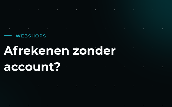 Gast-checkout of verplicht account: wat kost je de minste klanten?