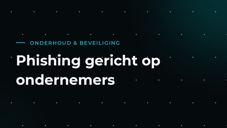 Phishing gericht op ondernemers: zo herken je de trucs
