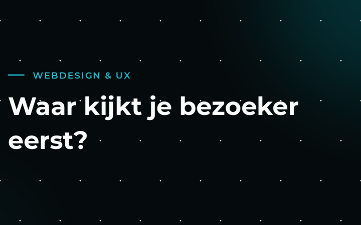 Visuele hiërarchie: zo stuur je waar bezoekers kijken