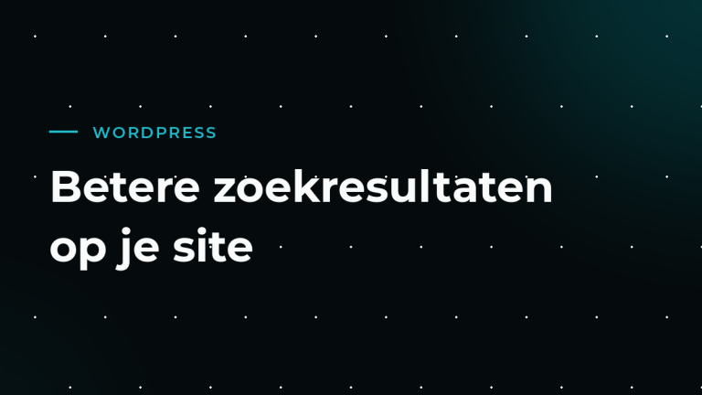De zoekfunctie van WordPress: waarom die tegenvalt en hoe het beter kan