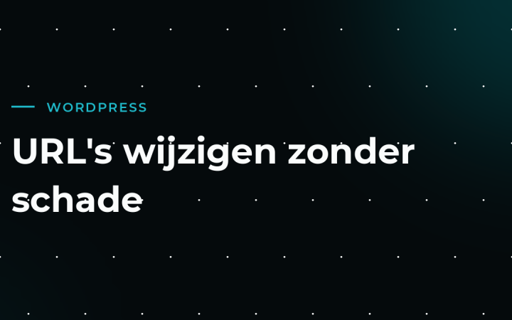 Permalinks wijzigen: URL’s aanpassen zonder je vindbaarheid te verliezen